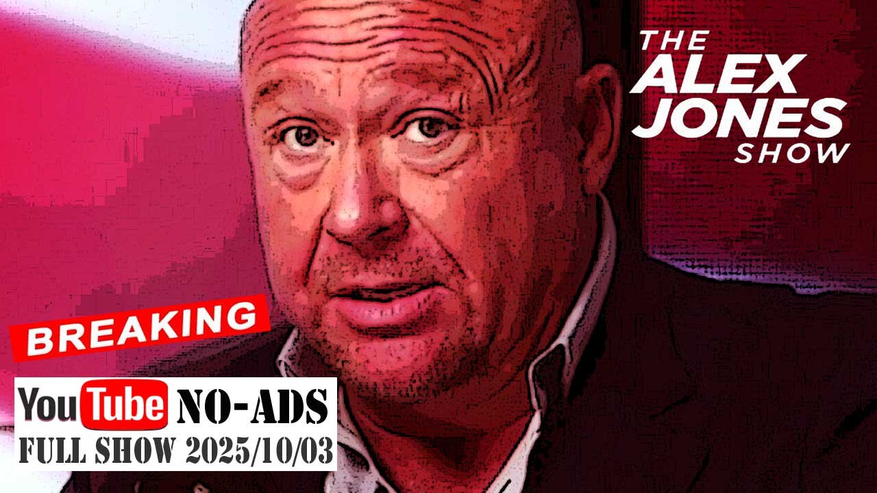 ALEX JONES (NO ADS) 2025/10/03 FULL SHOW