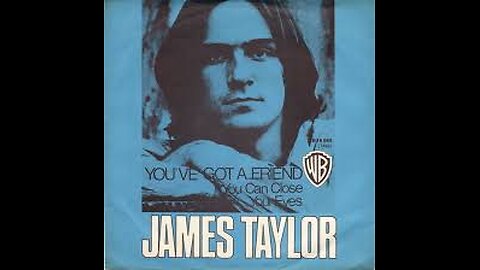 James Taylor You've Got A Friend