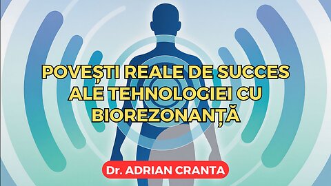 Povești reale de succes ale tehnologiei cu biorezonanță
