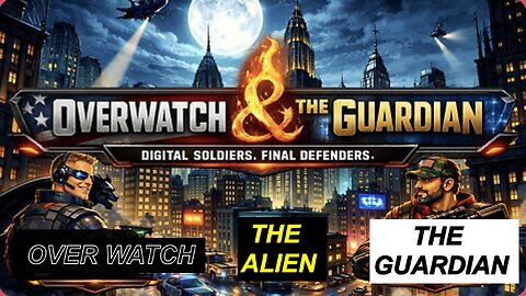 THE ALIEN W/ OVERWATCH & THE GUARDIAN EPISODE 1 NEW FORMAT AND CRAZY SHIT WAS SHARED.
