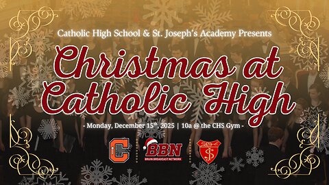 CHS / SJA On-Campus "Christmas @ CHS" Concert on BBN @ CHS Gym - 12/15/25 @ 9:45a