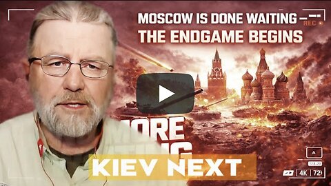 MOSCOW IS DONE WAITING — THE ENDGAME BEGINS | Larry C. Johnson