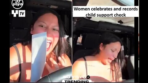 Women films and celebrates child support check, gets roasted