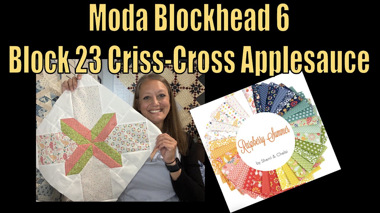 Week 23 Criss-Cross Applesauce:MODA Blockheads 6 #moda #modablockheads #art sewing #love #smile