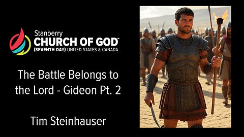 Gideon - The Battle Belongs to the Lord (Part 2)