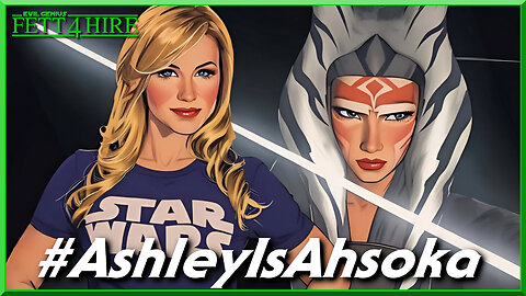 #AshleyIsAhsoka
