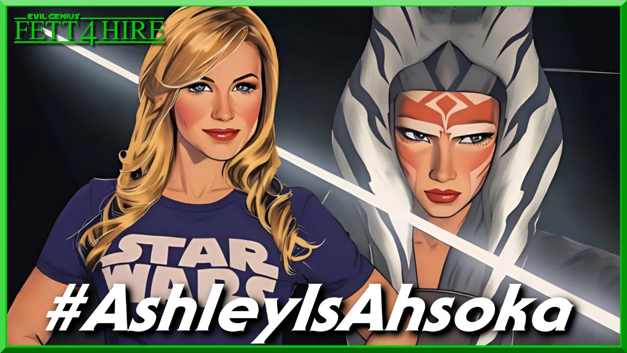 #AshleyIsAhsoka