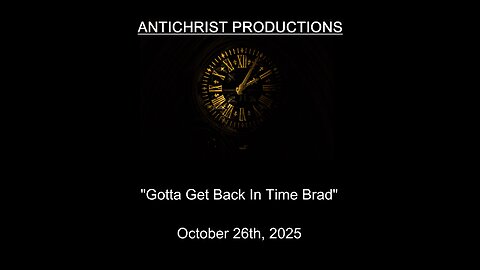 ANTICHRIST PRODUCTIONS - "Gotta Get Back In Time Brad" - October 26th, 2025