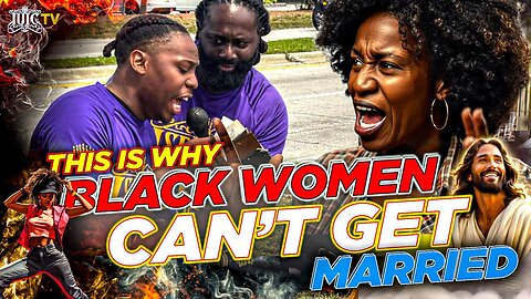 THIS IS WHY BLACK WOMEN CAN'T GET MARRIED!!!