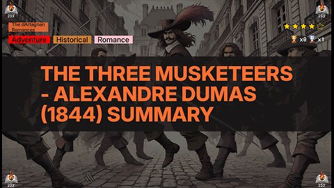 The Three Musketeers - Alexandre Dumas (1844) Summary (The d'Artagnan Romances - 1)