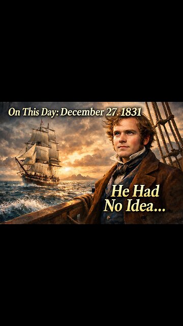 On This Day in 1831: Charles Darwin Sets Sail on the HMS Beagle | History That Changed Everything