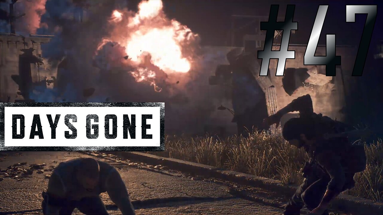 Finishing what we started | Days Gone #47