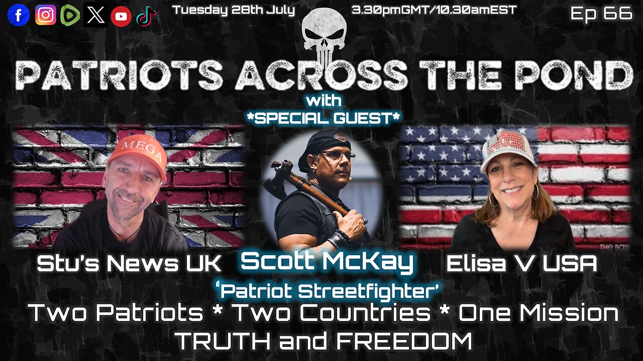 Patriots Across The Pond & Frens Ep66 - SCOTT MCKAY: PATRIOT STREETFIGHTER