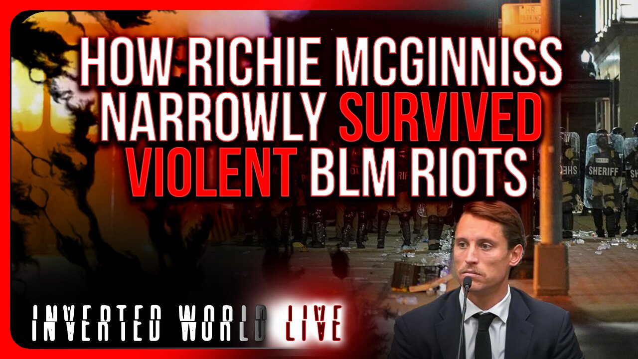 How Richie McGinniss Narrowly Survived Violent BLM Riots