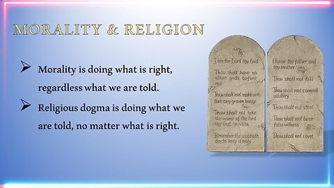 Morality versus Religion - God's Ten Commandments