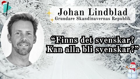 "Tillhörighet - Existerar svenskar och kan alla bli det?" - Johan Lindblad - Vintertal 2025