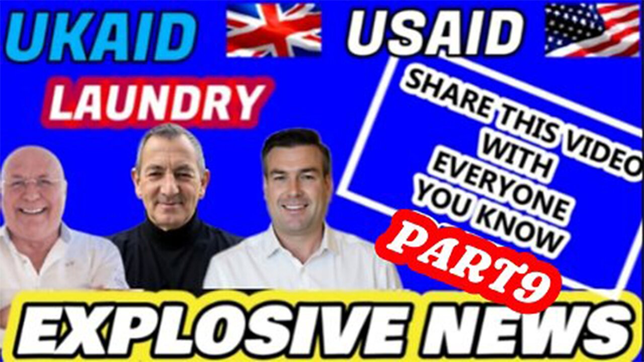 EXPLOSIVE NEWS - UKAID USAID LAUNDRY SHARE THIS VIDEO WITH EVERYONE YOU KNOW PART 9