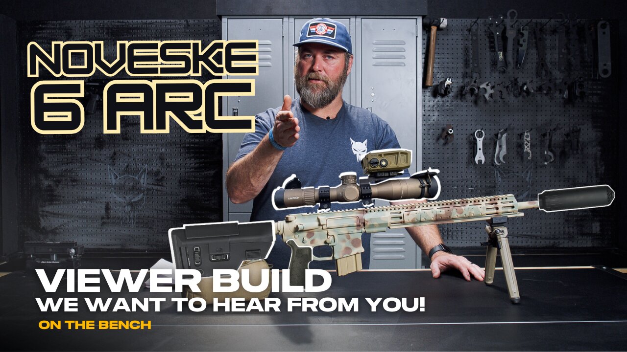 You Pick It - Wade Builds it! | Noveske 6MM ARC Viewer Build