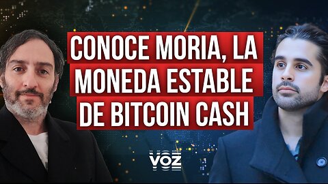 Conoce Moria, la moneda estable de Bitcoin Cash - Episodio 14