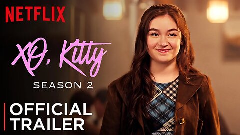 XO, Kitty: Season 2 | Official Trailer | Netflix