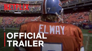 Elway | Official Trailer | Netflix