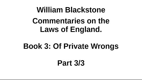 Blackstone – Laws of England – Book 3 Part 3