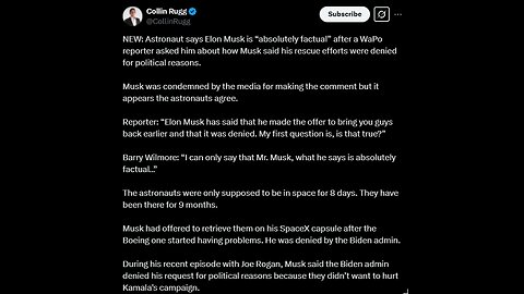 Musk said his rescue efforts were denied for political reasons.Astronaut says...