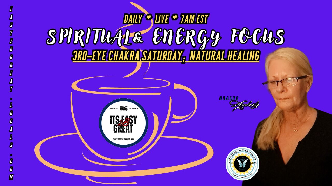 7AM LIVE Spiritual & Energy Focus: 3rd Eye Chakra Saturday