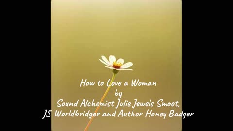 How to Love a Woman