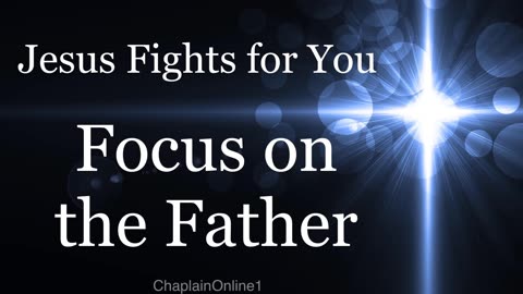 Focus on the Father