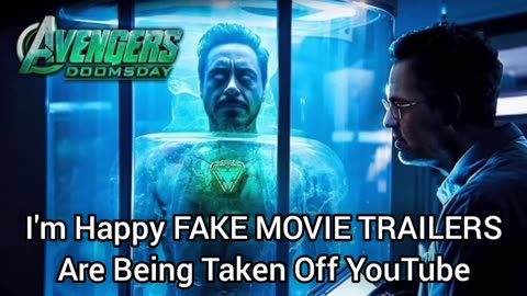 I'm Happy FAKE MOVIE TRAILERS Are Being Removed From YouTube