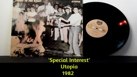 1982 - Utopia 'Special Interest' (B-Side from 'Swing to the Right')