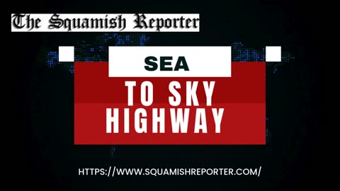 Sea to Sky Highway - www.squamishreporter.com