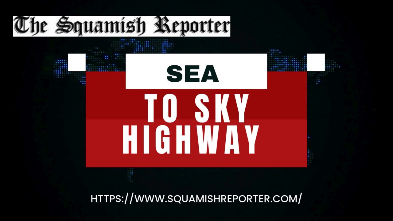 Sea to Sky Highway - www.squamishreporter.com