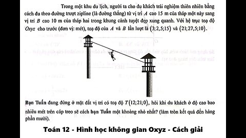 Toán 12: Oxyz: Trong một khu du lịch, người ta cho du khách trải nghiệm thiên nhiên bằng cách đu