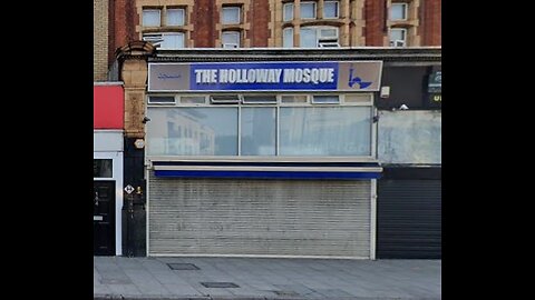 Talking to Muslims 540: The Holloway Mosque in North London, UK