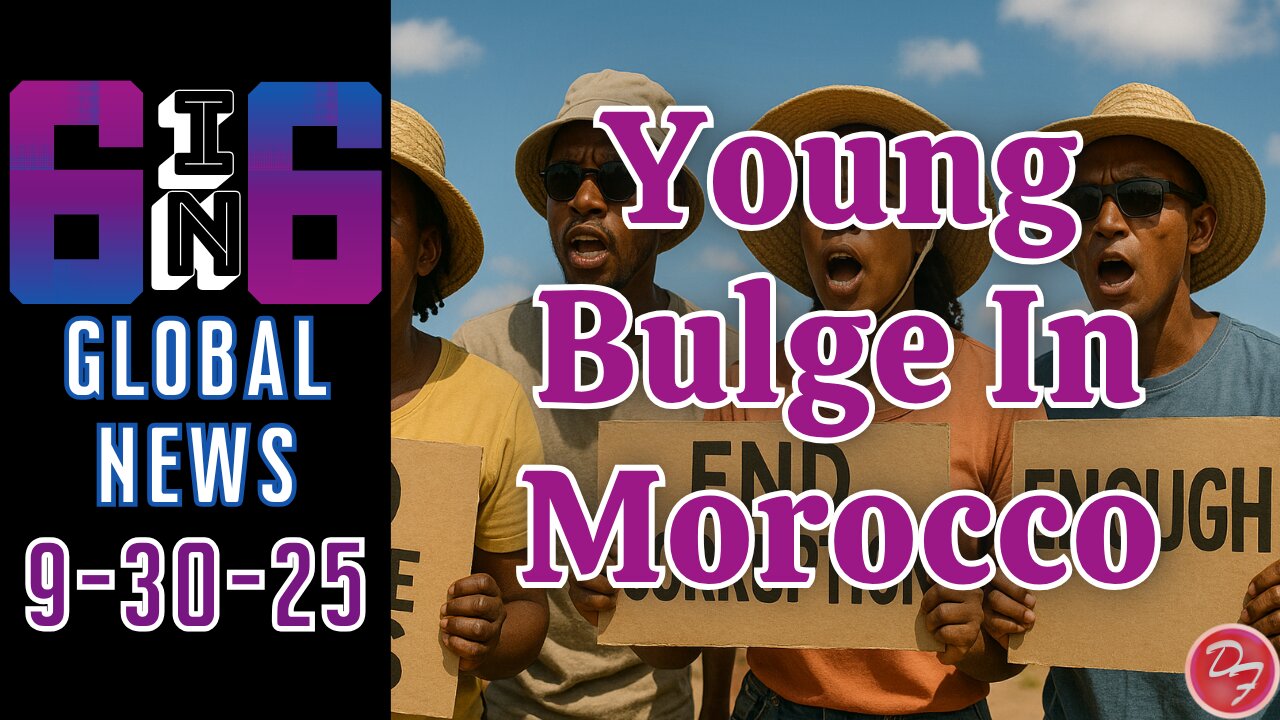Morocco’s Young Protest Movement - 6-in-6 - 9/30/25