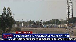 FAMILIES PREPARING FOR RETURN OF HAMAS HOSTAGES