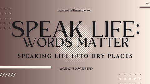 Speak Life: Words Matter