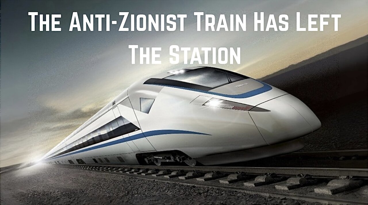 The Anti-Zionist Train Has Left The Station by Former Presidential Candidate Chuck Baldwin
