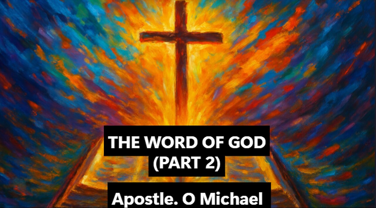 THE IMPART WORD OF GOD IN MAN by Apostle O. Michael