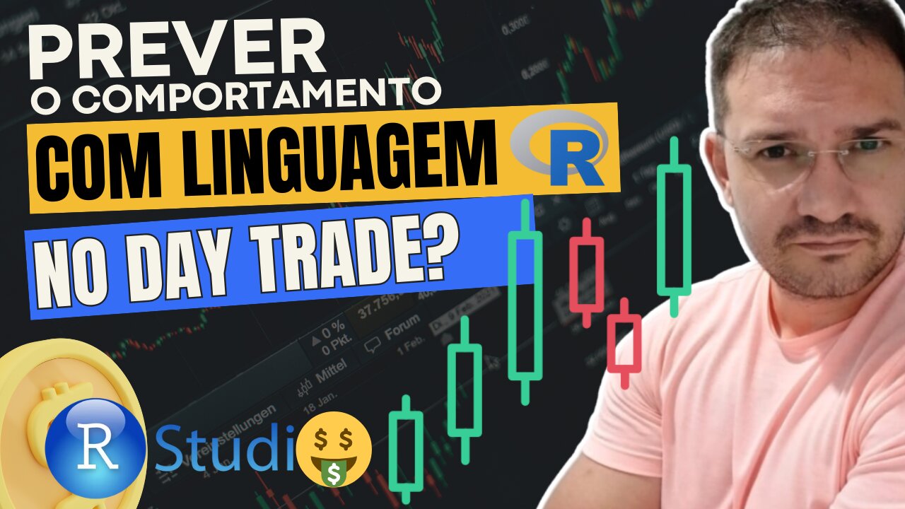 PREVER O COMPORTAMENTO DO GRÁFICO com "Linguagem R" NO DAY TRADE! É possível?