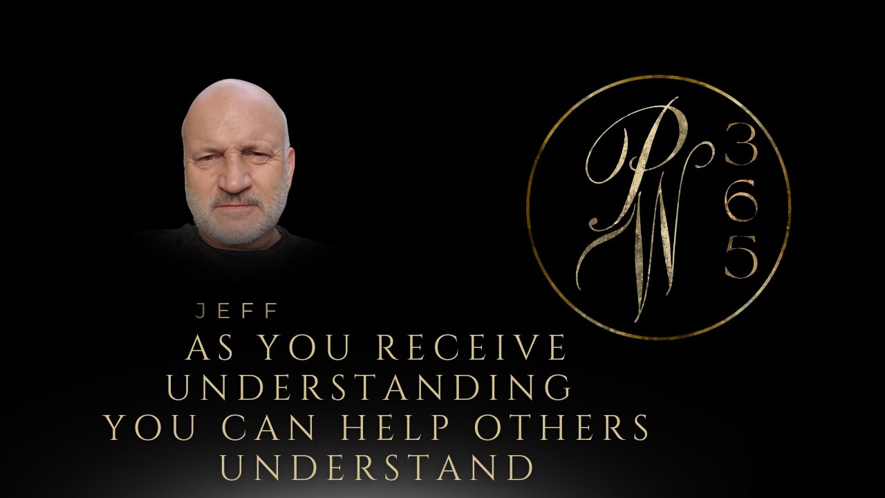 As You Receive Understanding You Can Help Others Understand