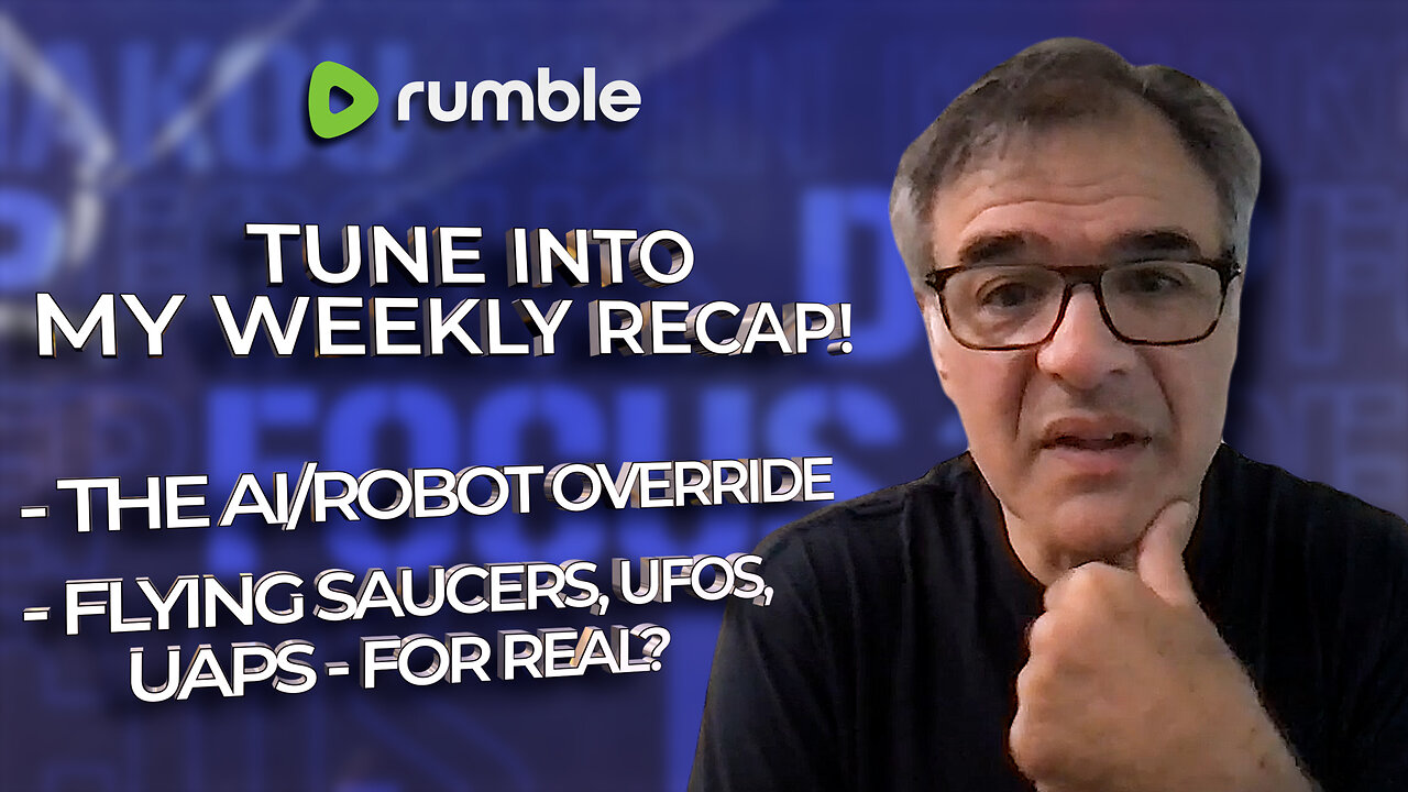 Weekly Recap - The AI/Robot Override & UFOS | DEEP FOCUS with John Kiriakou