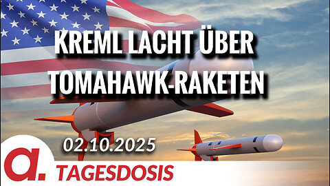 Kreml lacht über Tomahawk-Raketen | Von Thomas Röper 