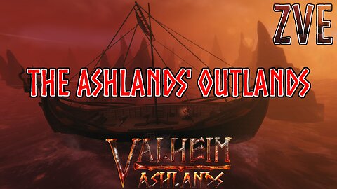 Valheim EP 43 - Ashlands: The Ashlands' Outlands!