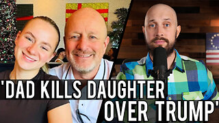 MAGA Dad Murdered Daughter Over Trump Argument, They Say | Except None of That Happened