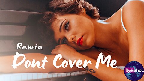 Don't Cover Me Ramin Adilynn / 2025