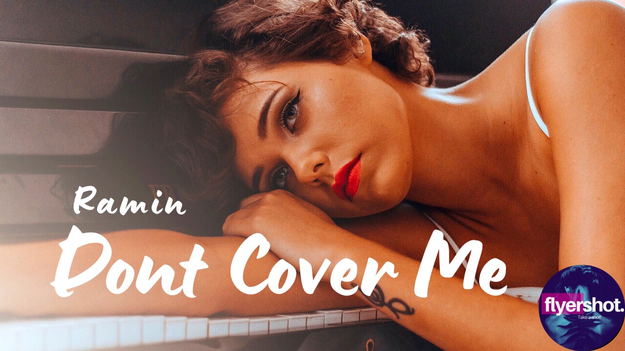 Don't Cover Me Ramin Adilynn / 2025