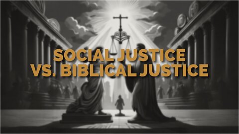 Social Justice vs Biblical Justice (Amos)